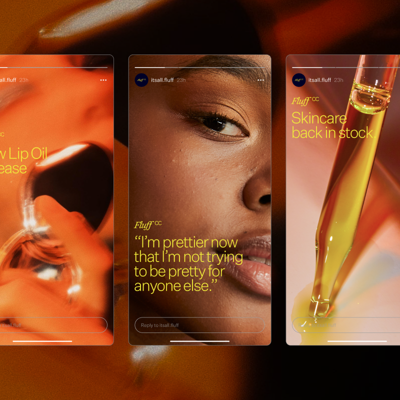 e.g Fluff "drop" campaign series